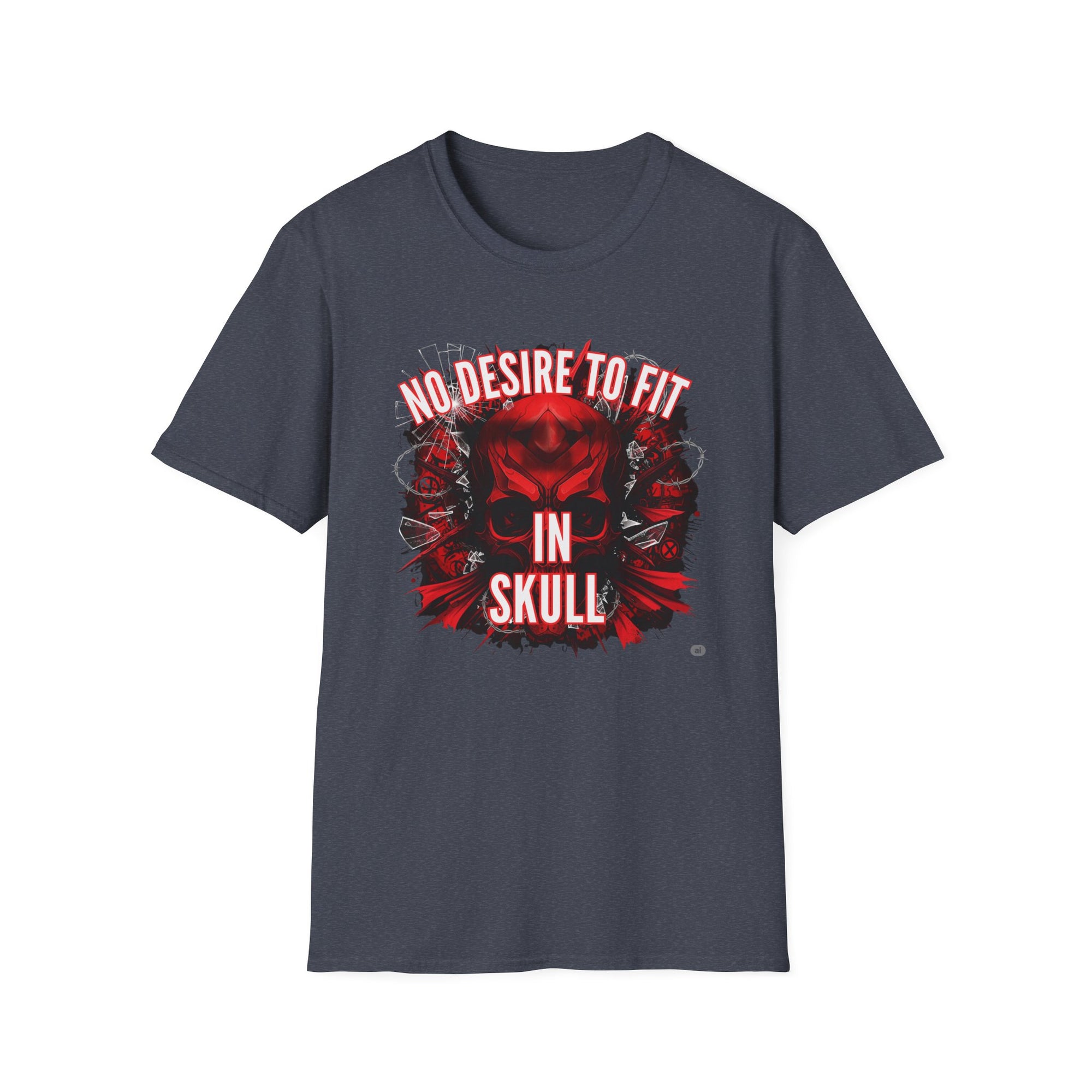 No Desire to fit in skull, Gift for Rebels, Graphic T-Shirt