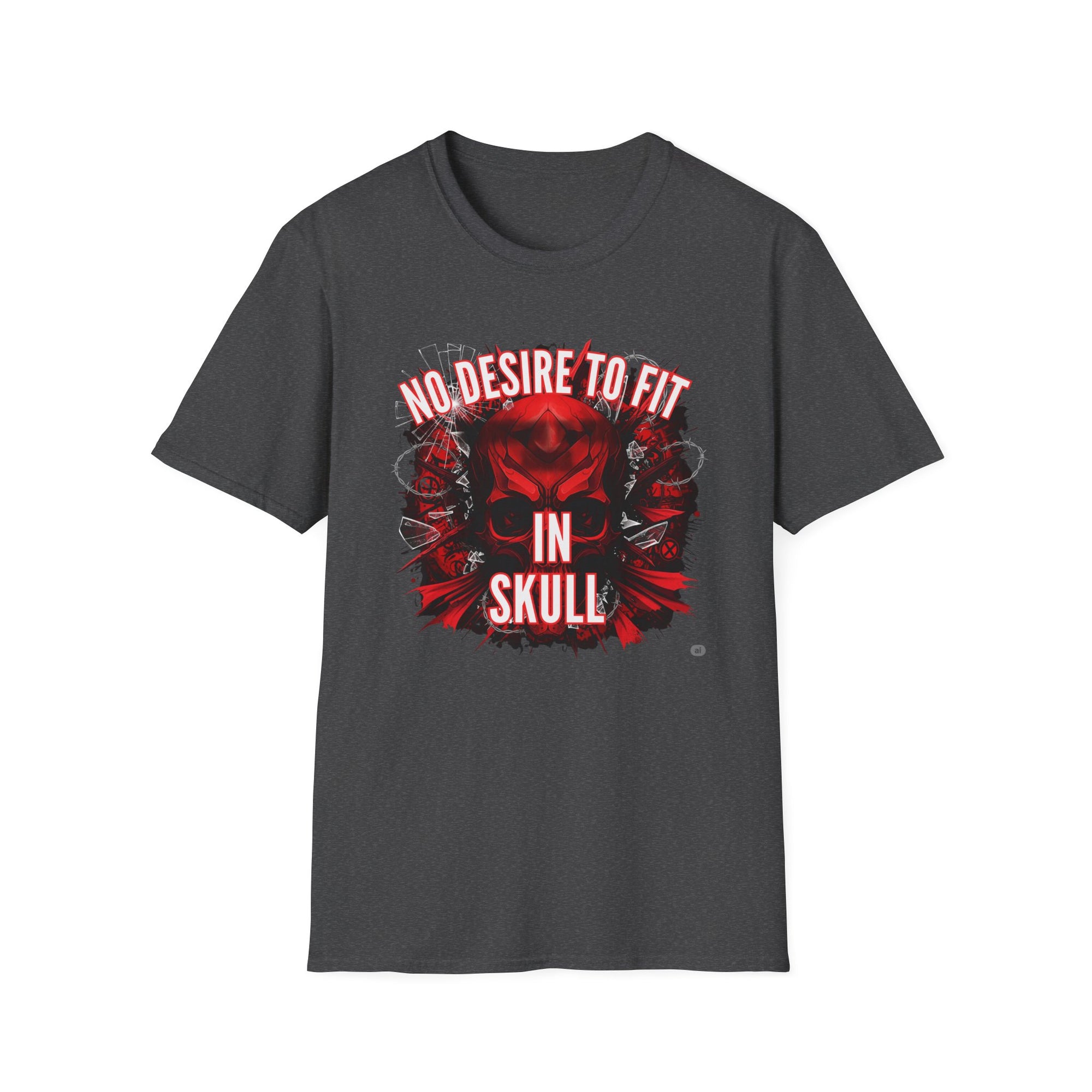 No Desire to fit in skull, Gift for Rebels, Graphic T-Shirt
