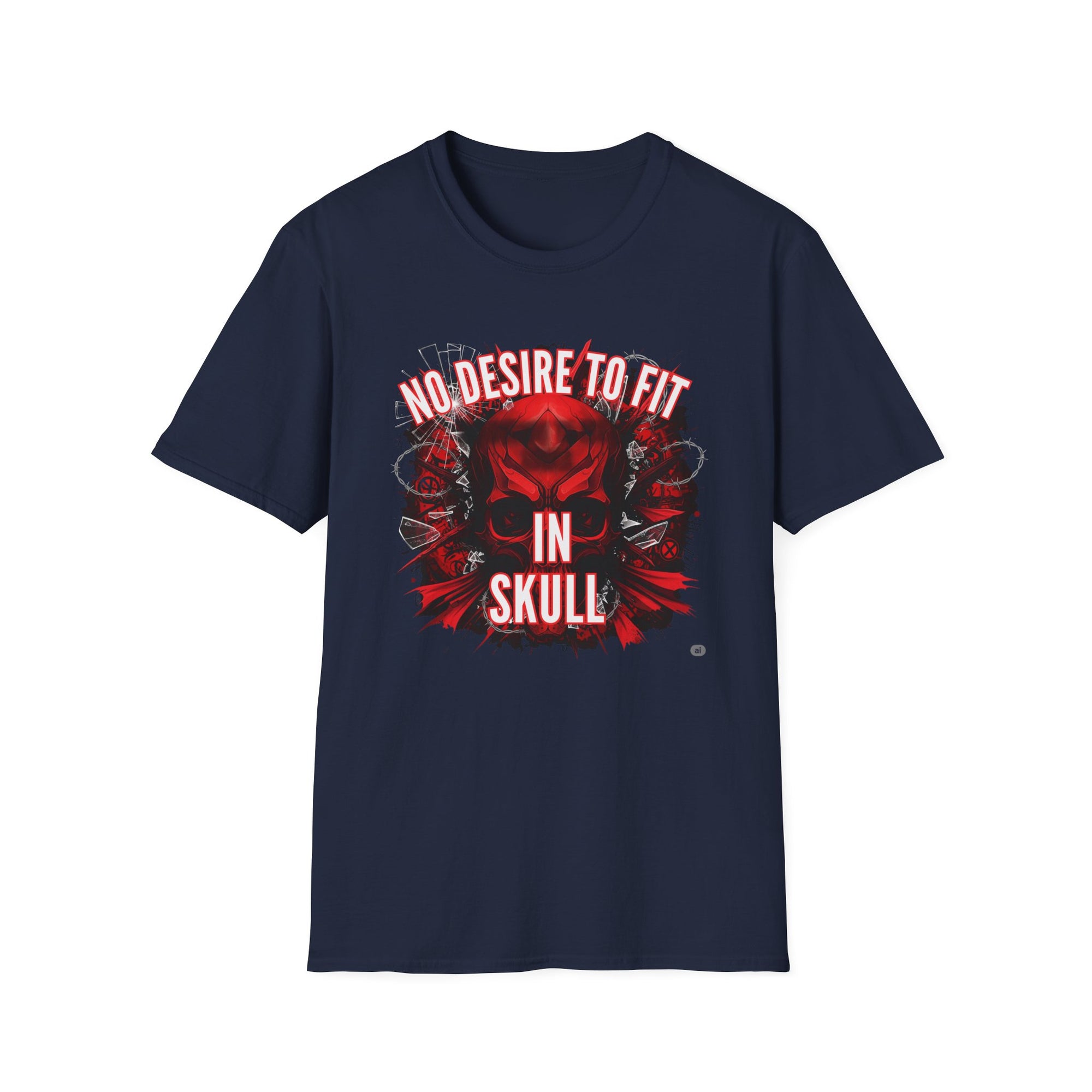 No Desire to fit in skull, Gift for Rebels, Graphic T-Shirt