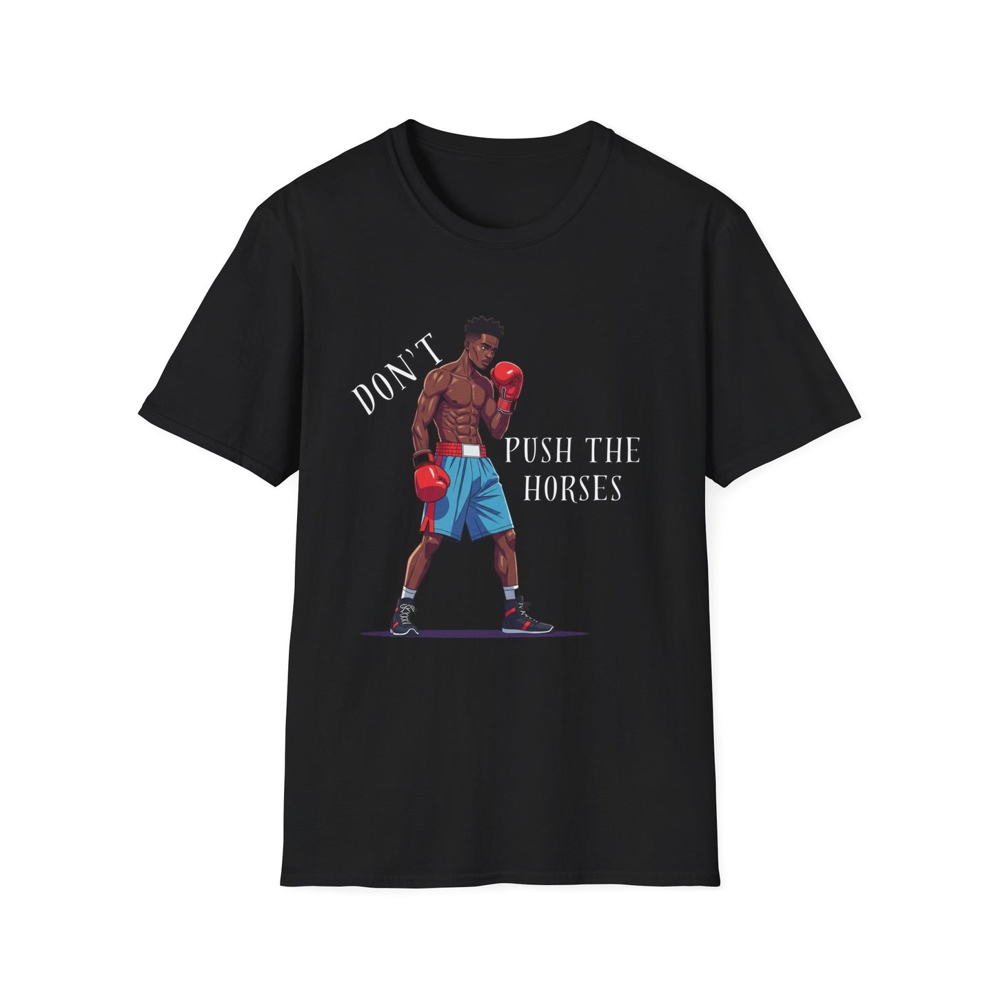 Boxer T-Shirt – “Don’t Push the Horses” Statement Streetwear