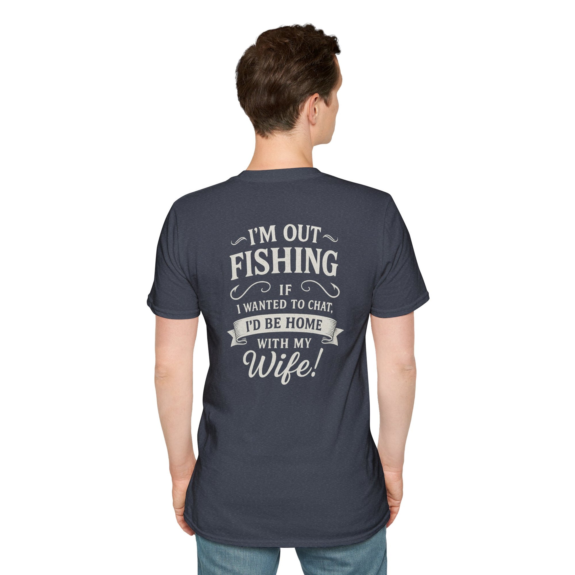 Funny Fishing Quote T-Shirt – “I'm Out Fishing, Not Chatting” Design for Men