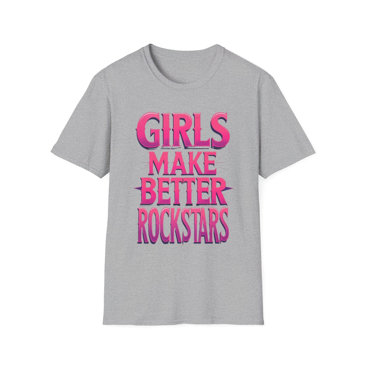 Girls Make Better Rockstars Unisex T-Shirt, Cool Graphic Tee