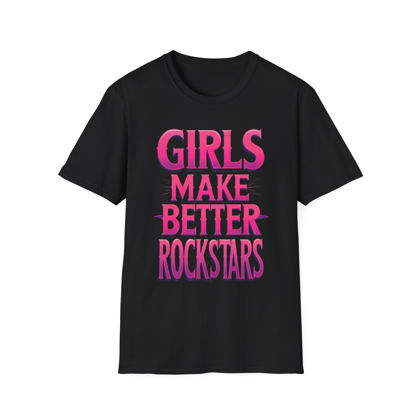 Girls Make Better Rockstars Unisex T-Shirt, Cool Graphic Tee