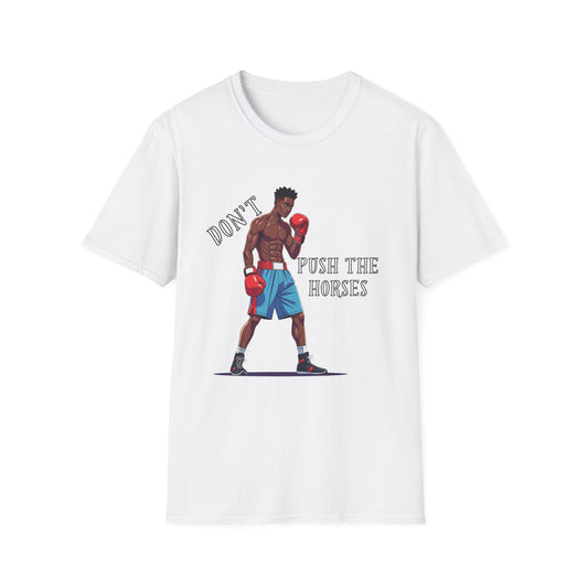 Boxer T-Shirt – “Don’t Push the Horses” Statement Streetwear