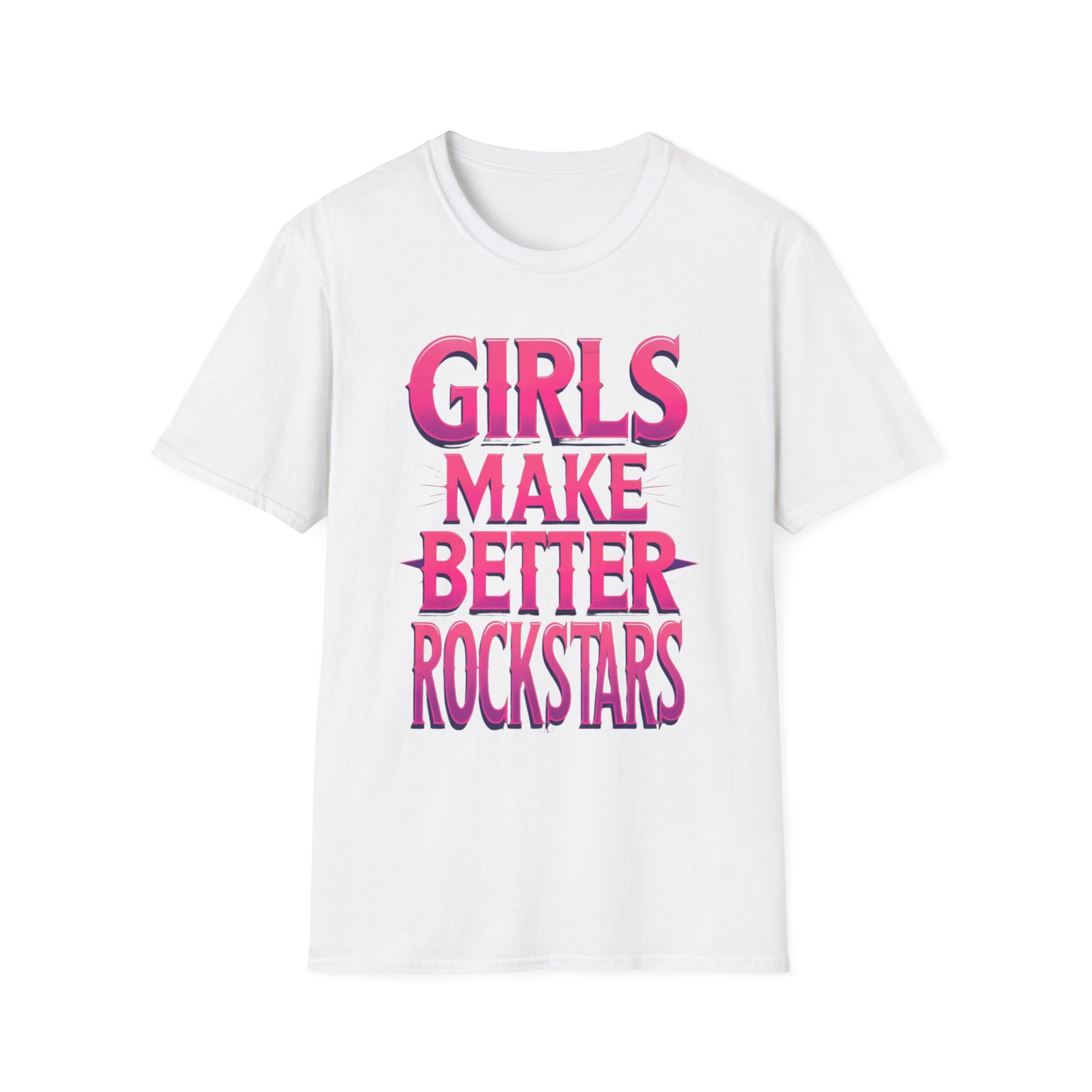 Girls Make Better Rockstars Unisex T-Shirt, Cool Graphic Tee